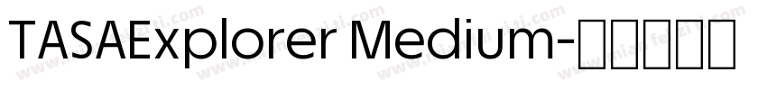 TASAExplorer Medium字体转换